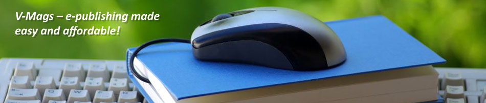 V-Mags - e-publishing made easy and affordable!